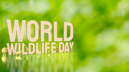 The animal and text for world wildlife day concept 3d rendering