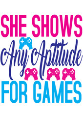 she shows any aptitude for games