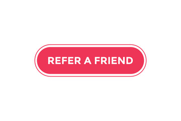 Refer a friend button web banner templates. Vector Illustration
