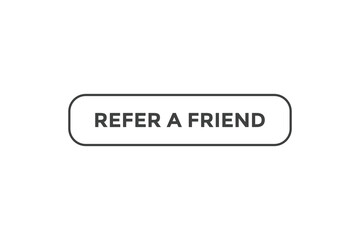 Refer a friend button web banner templates. Vector Illustration
