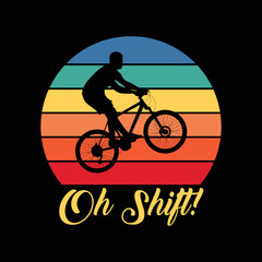 Oh Shift! - Bicycle Gift for Bike Riders & Cyclists