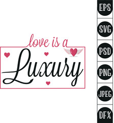 Love is a Luxury Typography T Shirt