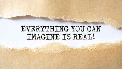 'Everything you can imagine is real' motivation quotes