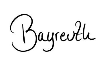 Bayreuth, Handwritten black on white 