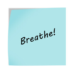 Breathe 3d illustration post note reminder with clipping path