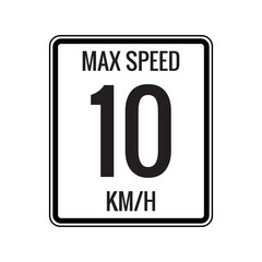 Maximum Speed limit sign 10 kmh sign icon on white background vector illustration.