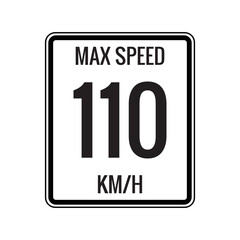 Maximum Speed limit sign 110 kmh sign icon on white background vector illustration.