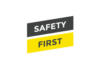 Safety first button web banner templates. Vector Illustration