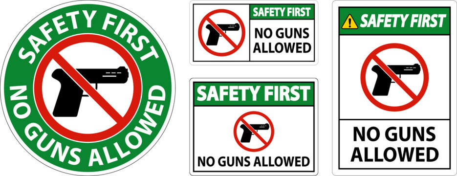 No Gun Rules Sign, Safety First No Guns Allowed