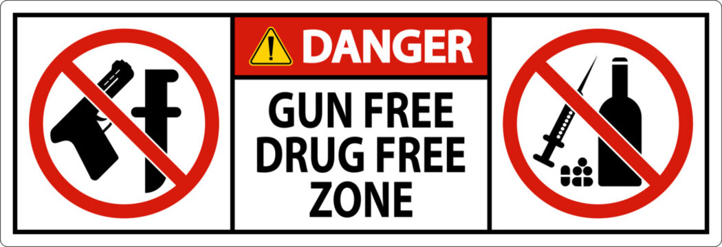 Danger Sign Gun Free Drug Free Zone