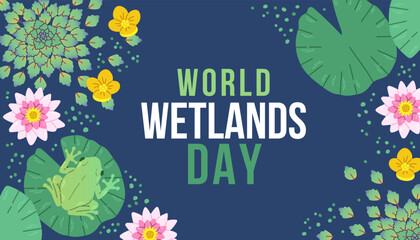 World Wetlands Day. February 2. Holiday concept. Template for background, banner, card, poster with text inscription.