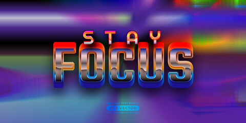 Stay focus editable text style effect in retro style theme ideal for poster, social media post and banner template promotion