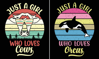 Fototapeta premium Just A Girl Who Loves Cows, Just A Girl Who Loves Orcas, Retro Vintage Sunset T-shirt Design For Women