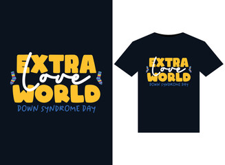Extra Love World Down Syndrome Day illustrations for print-ready T-Shirts design