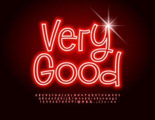 Vector funny Emblem Very Good. Red Neon Font. Bright Glowing Alphabet Letters and Numbers set.
