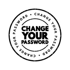 Change Your Password text stamp, concept background