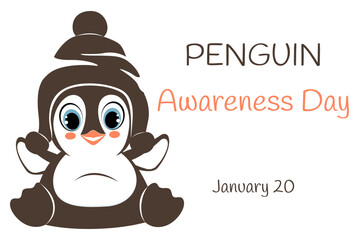 Penguin Awareness Day January 20, cute cartoon character, penguin, holiday illustration with penguin in cartoon templates