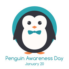 Penguin Awareness Day January 20, cute cartoon character, penguin, holiday illustration with penguin in cartoon templates