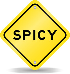 Yellow color transportation sign with word spicy on white background
