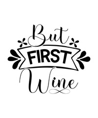 Wine Svg Bundle, Wine Svg, Alcohol Svg Bundle, Wine Glass Svg, Funny Wine Sayings Svg, Wine Quote Svg, Wine Cut Files, Files For Cricut, Dxf,Wine Bundle SVG, Wine SVG, Wine Glass SVG, Alcohol svg