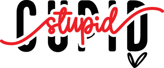 Stupid Cupid Funny Valentine Svg