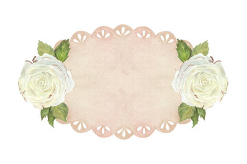 Oval lace doily with white roses and leaves. Place for text. Watercolor illustration. Isolated on a white background. For design of greeting cards, wedding invitation, scrapbooking, stickers
