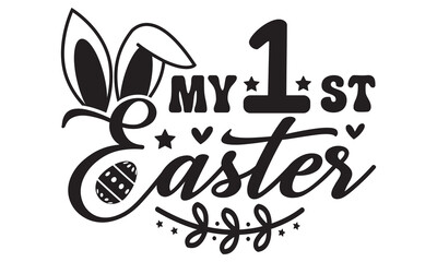 My 1st easter svg, Easter svg, Easter Bunny Svg, Easter Egg Svg, Happy Easter Svg, Easter Svg Design, Easter Cut File, Hoppy Easter SVG, Bunny SVG, spring svg, Easter for Kids, Cut File Cricut