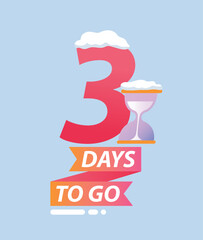 Winter days to go 3. Poster or banner for website, symbol of winter holidays, New Year and Christmas. Festival and event, countdown. Template, layout and mock up. Cartoon flat vector illustration