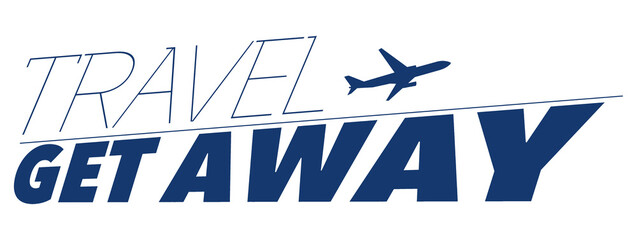 Obraz premium Here is typography about travel and getting away with an airplane in the image.