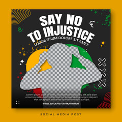 Say no to injustice. Black history month social media banner template
