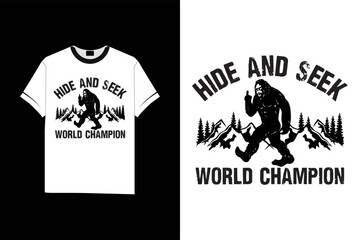 Hide and Seek World Champion Bigfoot T-Shirt Design