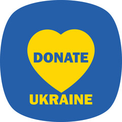 Donation for Ukraine - heart icon slogan donating. Vector