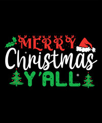 Merry Christmas Y'all, Merry Christmas shirts Print Template, Xmas Ugly Snow Santa Clouse New Year Holiday Candy Santa Hat vector illustration for Christmas hand lettered