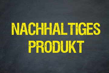 nachhaltiges Produkt