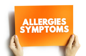 Allergies Symptoms text concept for presentations and reports
