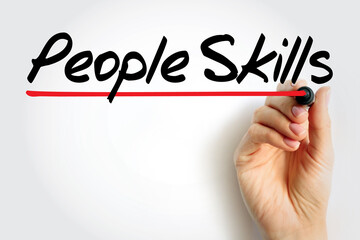 People Skills are patterns of behavior and behavioral interactions, text concept with marker