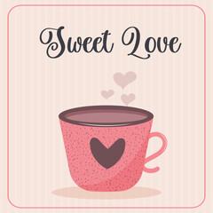 Cozy mug with heart pattern and heart shaped steam. Sweet love text. Valentines day greeting card.
