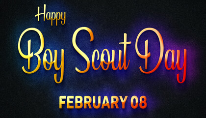 Fototapeta na wymiar Happy Boy Scout Day, February 08. Calendar of February Neon Text Effect, design