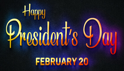 Happy President’s Day, February 20. Calendar of February Neon Text Effect, design