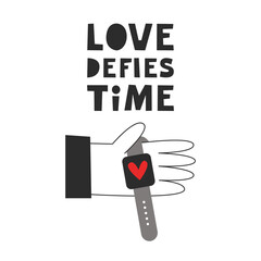 Love defies time Valentines card. Hand holding watch with a heart. Together forever concept. Minimalistic vector flat illustration.
