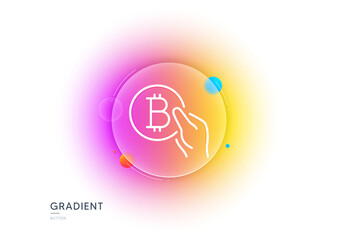 Bitcoin pay line icon. Gradient blur button with glassmorphism. Cryptocurrency coin sign. Crypto money symbol. Transparent glass design. Bitcoin pay line icon. Vector