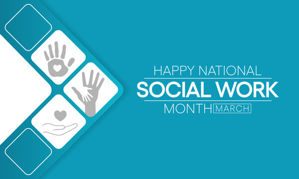 Social Work month is observed every year in March, in recognition of the contributions of social workers to society. Vector illustration