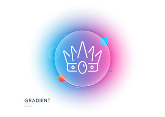 Crown line icon. Gradient blur button with glassmorphism. King or queen corona sign. Royal monarchy symbol. Transparent glass design. Crown line icon. Vector