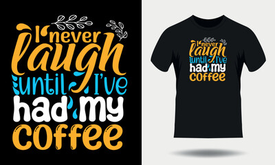 Coffee t-shirt design. Coffee typography t shirt design. Coffee quotes lettering tshirt design