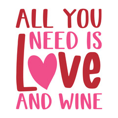 All You Need Is Love And Wine