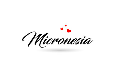 Micronesia name country word with three red love heart. Creative typography logo icon design