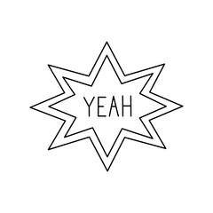 Speech bubble with the text Yeah. Vector hand-drawn doodle illustration isolated on white background. Perfect for cards, decorations, logo, stickers.