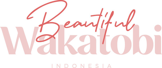 Wakatobi Wonderful Indonesia Lettering for greeting card, great design for any purposes. Typography poster templates