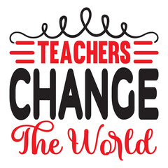 Teachers Change The World