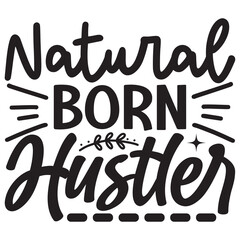Natural Born Hustler